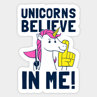 Unicorns Believe In Me Sticker